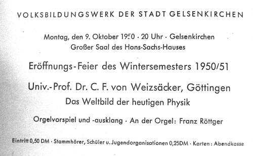 Anzeige aus der Gelsenkirchener Wochenschau: Vortrag Prof.Dr. Carl Friedrich von Weizsäcker "Das Weltbild der heutigen Physik" und Franz Röttger an der Orgel, 9.Oktober 1950.